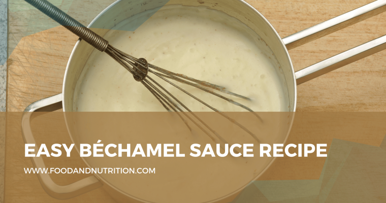 Mastering Béchamel Sauce: A Classic French Sauce for Versatile and Creamy Dishes
