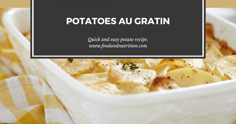 Potatoes Au Gratin: A Delicious Tradition for Comfort and Indulgence
