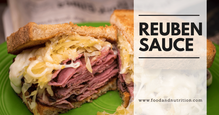 Elevate Your Dishes with Tangy and Creamy Reuben Sauce