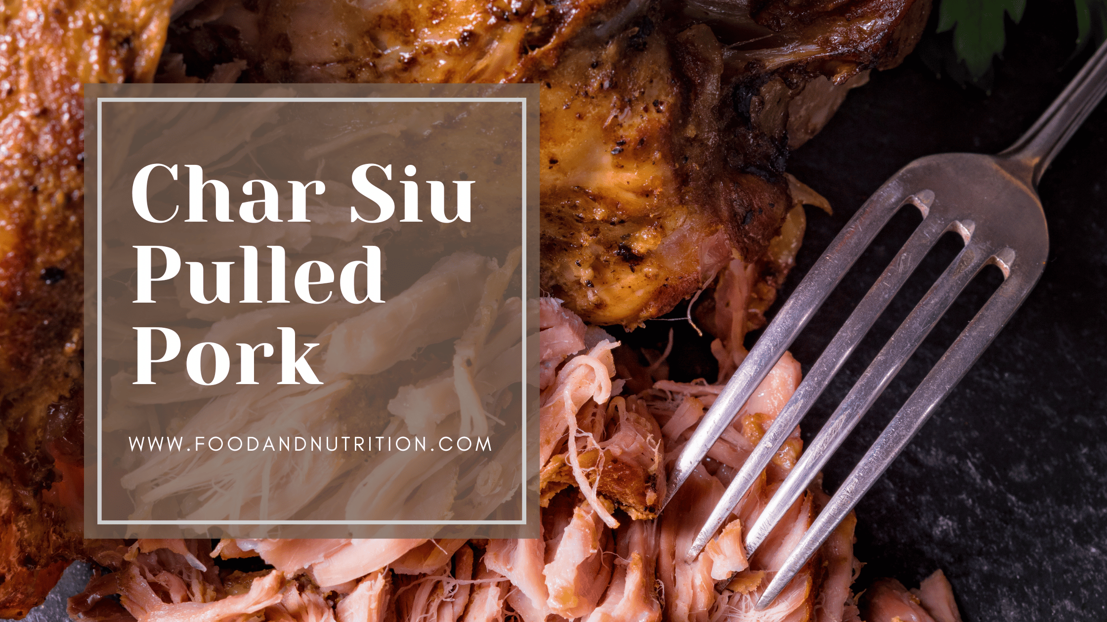 From Cantonese Cuisine to American Tables: The Story of Char Siu Pork