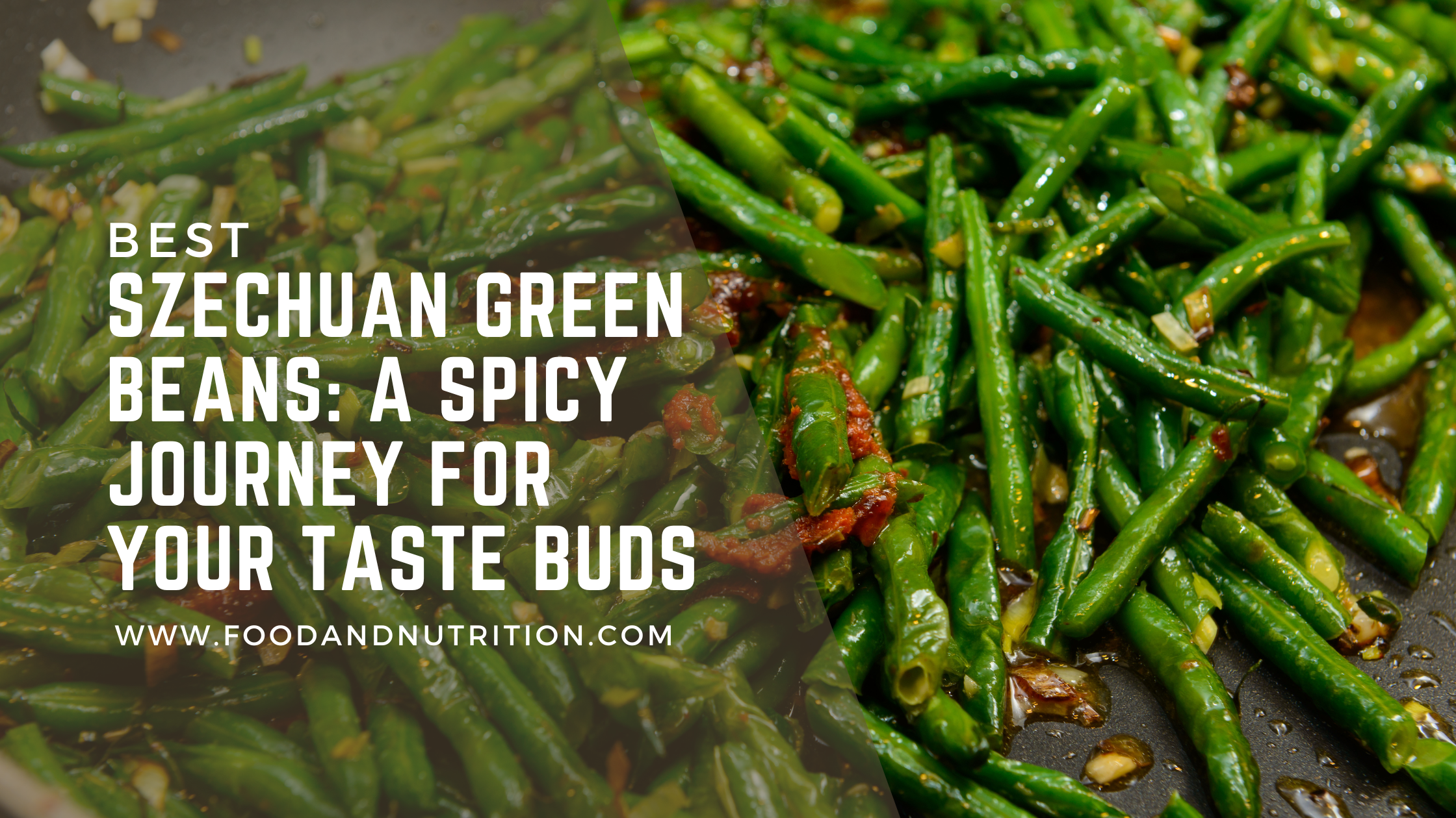 Szechuan Green Beans: A Spicy Journey for Your Taste Buds