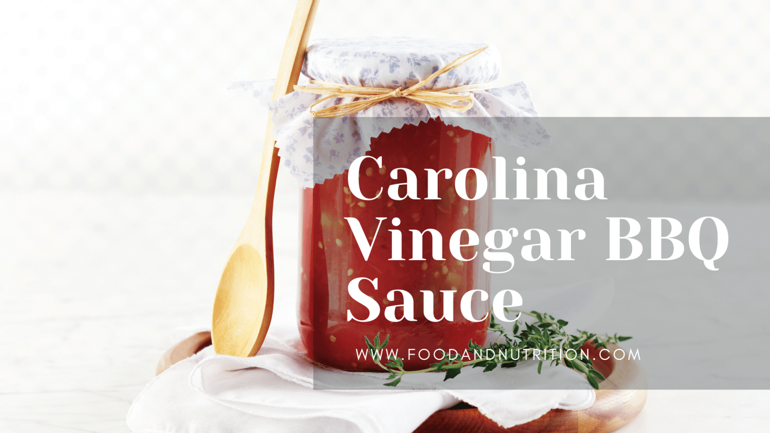Unlocking the Tangy Flavors of Vinegar BBQ Sauce A Southern Classic