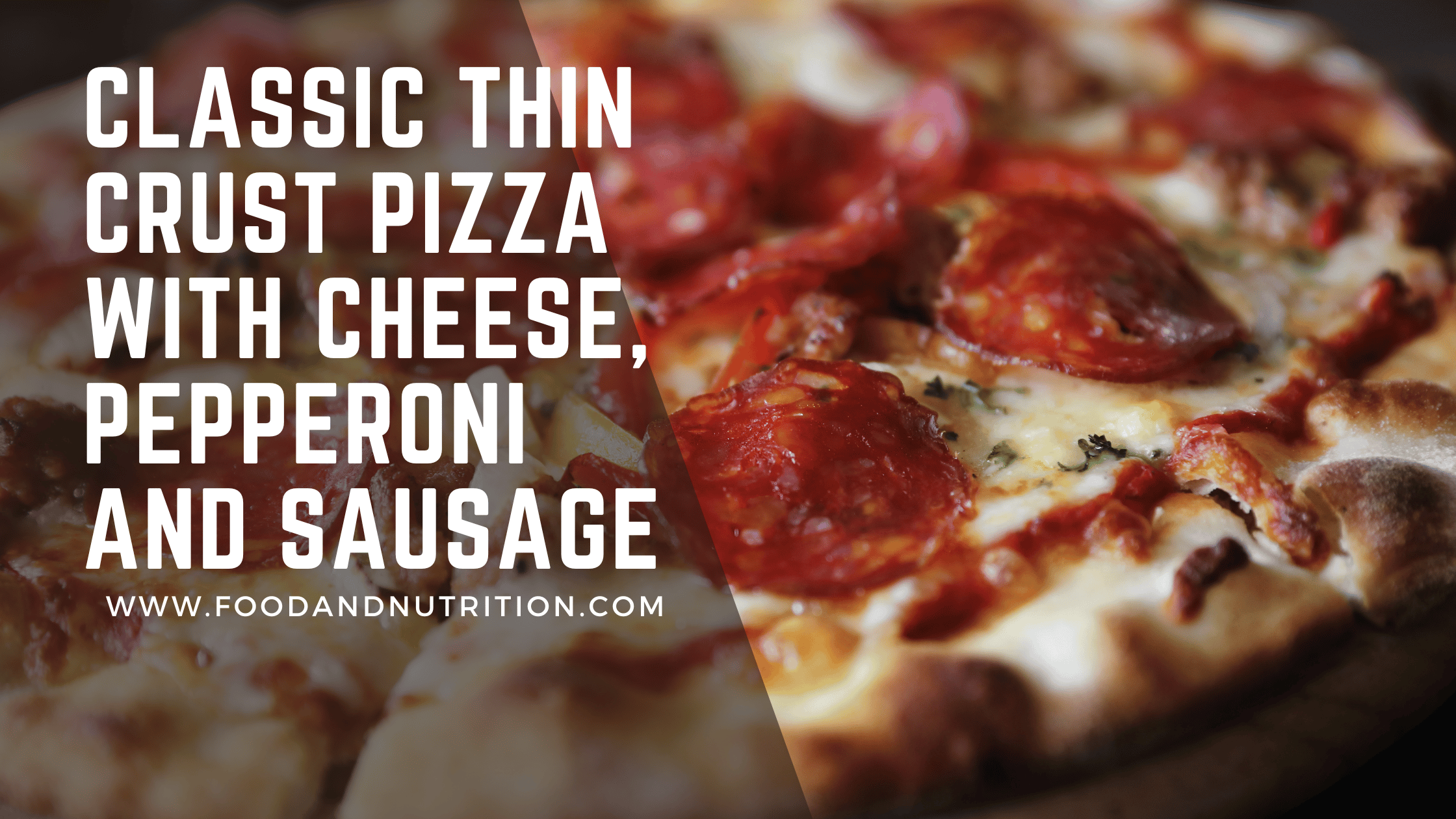 Classic Thin Crust Pizza with Cheese, Pepperoni and Sausage