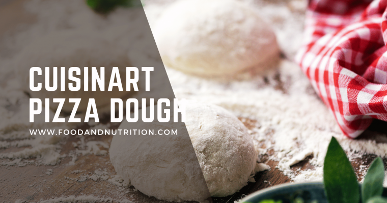 Cuisinart Pizza Dough: The Shortcut to Homemade Pizza Bliss