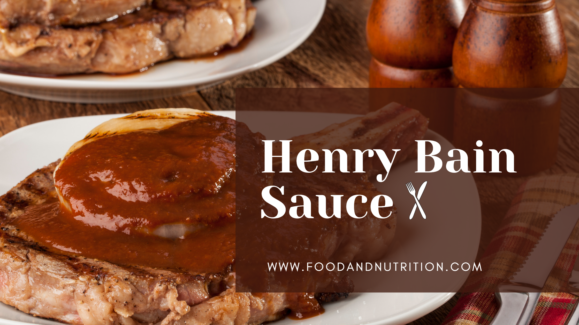 Henry Bain Sauce: Unlocking the Secrets of a Timeless Kentucky Classic