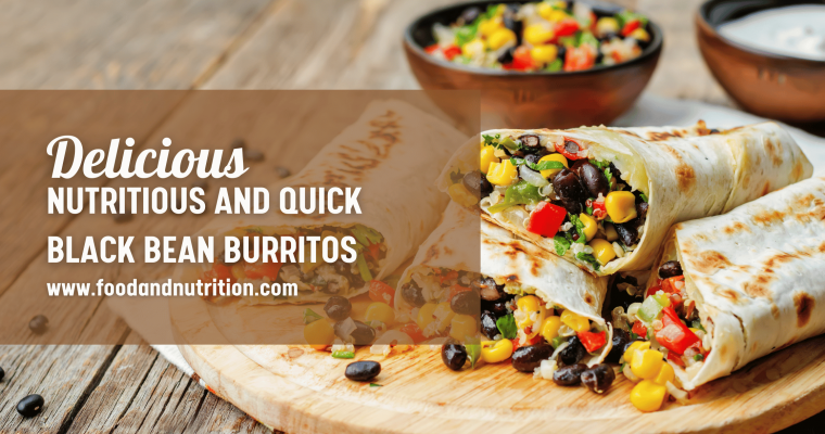 Nutritious and Quick Black Bean Burritos: Try Now!