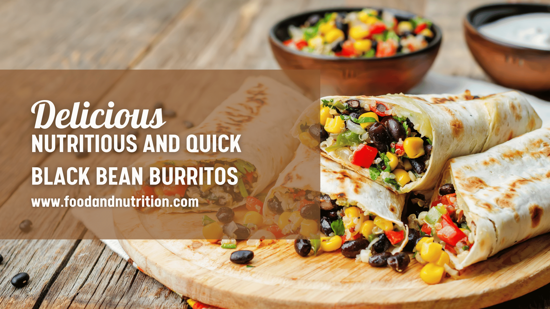 Nutritious and Quick Black Bean Burritos: Try Now!