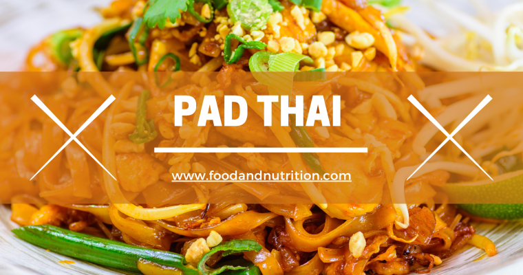 Pad Thai: Unlock the Secrets of Thailand’s Most Beloved Dish