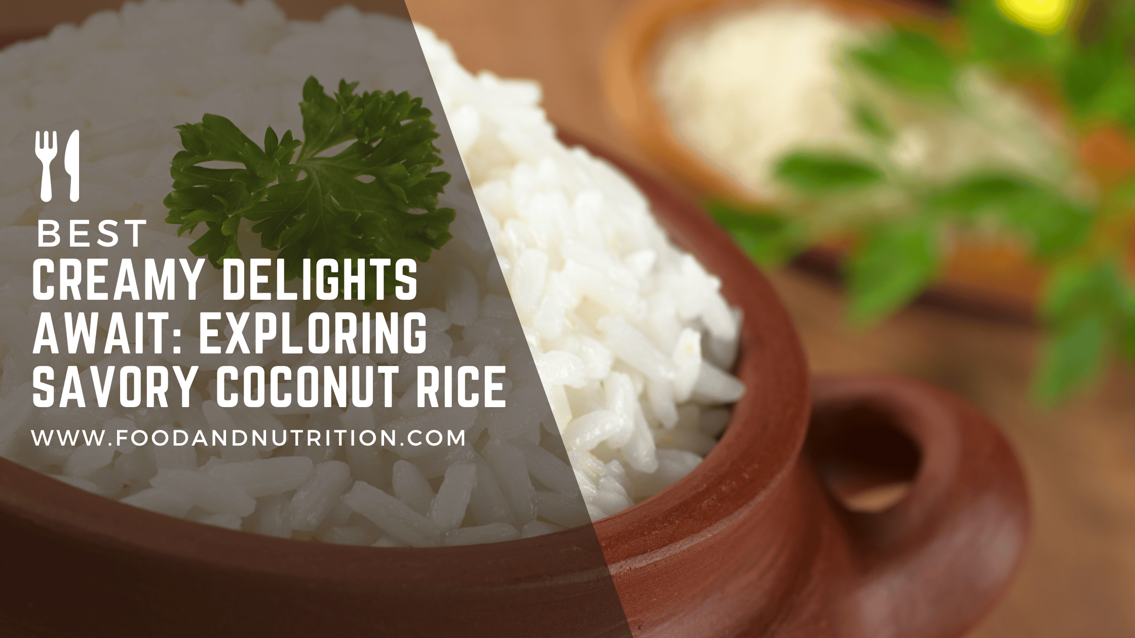 Discover Creamy Delights: Savory Coconut Rice Recipe