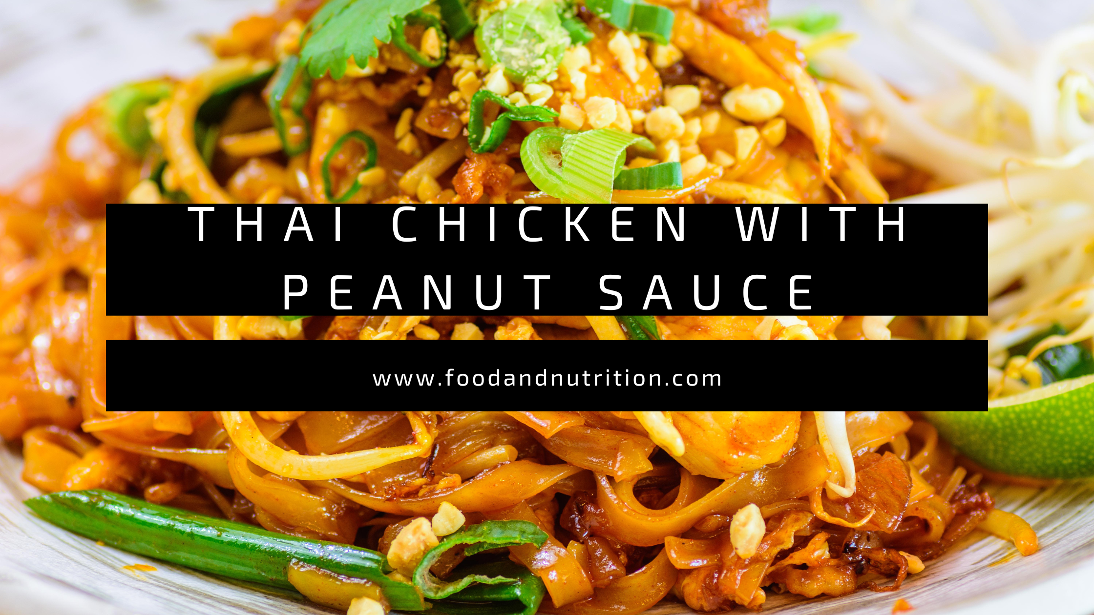 Thai Chicken with Peanut Sauce: A Flavorful Journey into Thai Cuisine