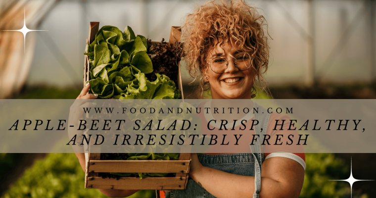 Apple-Beet Salad: Crisp, Healthy, and Irresistibly Fresh