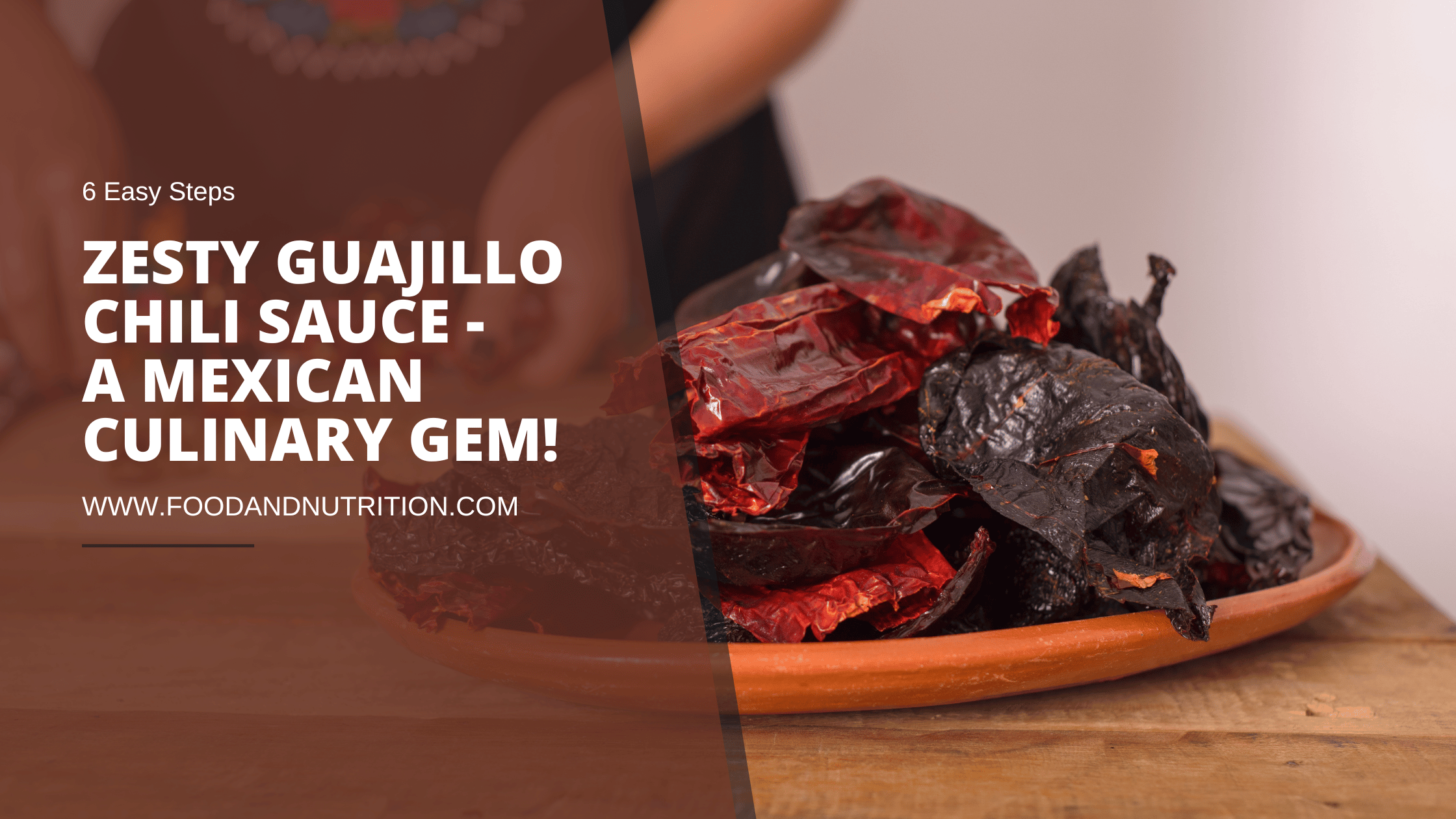 Zesty Guajillo Chili Sauce – A Mexican Culinary Gem!