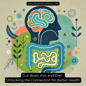 Gut-Brain Axis and Diet